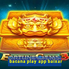 bacana play app baixar